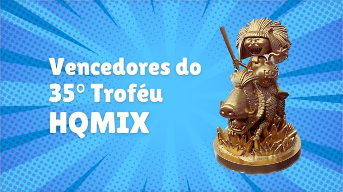 Anúncio dos vencedores do 35° Troféu HQMIX